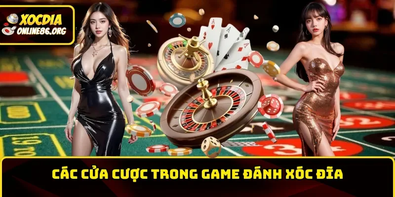 Các cửa cược trong game xóc đĩa