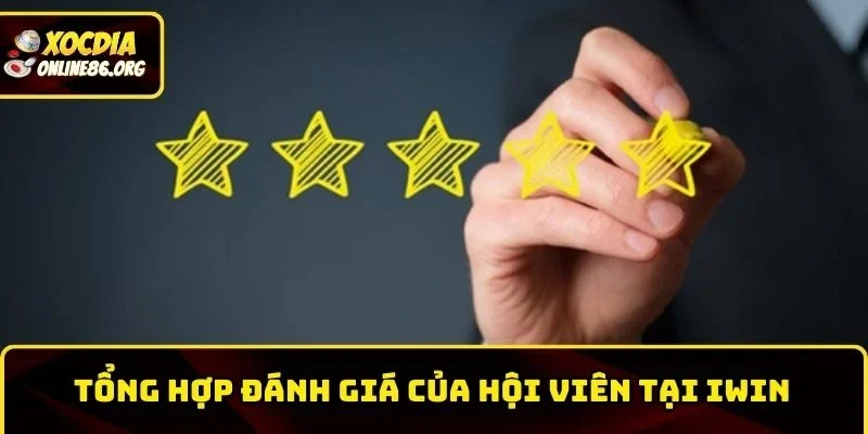 Tổng hợp đánh giá thực tế của hội viên tại Iwin