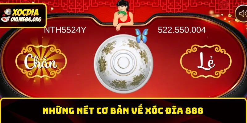 Đôi nét cơ bản về xóc đĩa 88