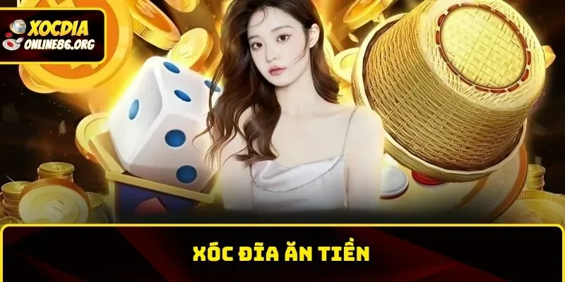 Hướng Dẫn Chơi Xóc Đĩa Ăn Tiền Trúng Thưởng Siêu Dễ Dàng