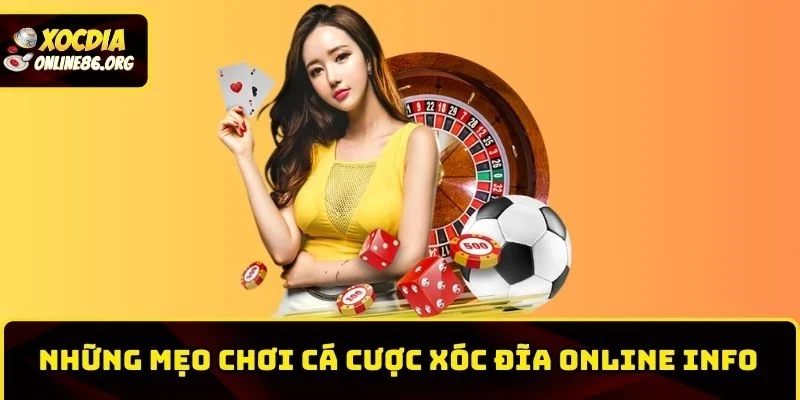 Những mẹo chơi cá cược xóc đĩa online info