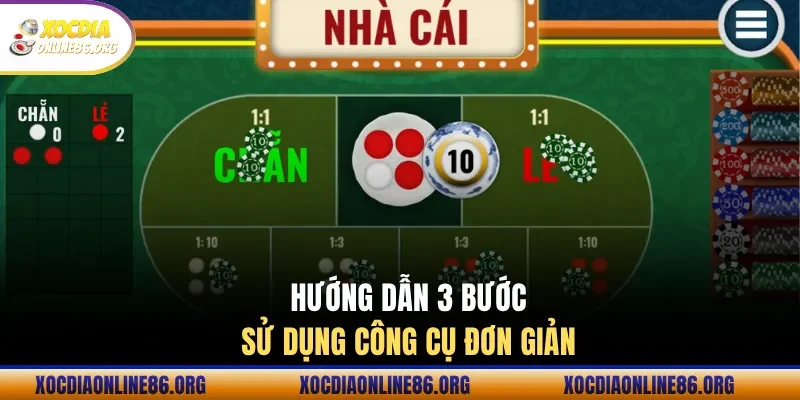 Hướng dẫn 3 bước sử dụng công cụ đơn giản