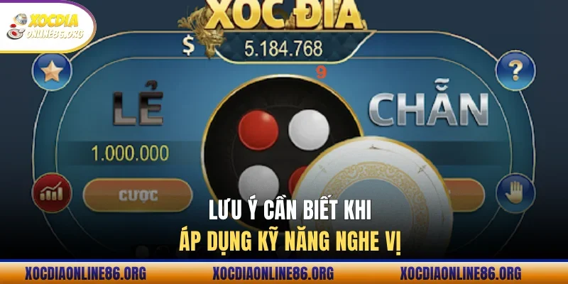 Lưu ý cần biết khi áp dụng kỹ năng nghe vị