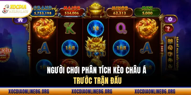 Người chơi phân tích kèo châu Á trước trận đấu