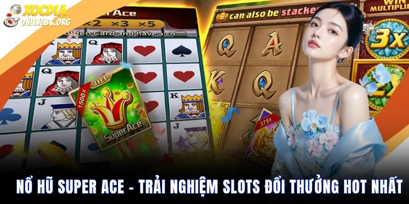 nổ hũ Super ACE