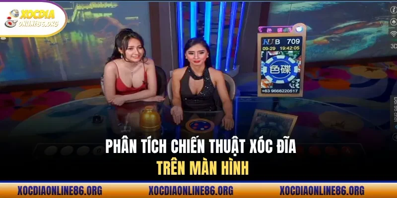 Phân tích chiến thuật xóc đĩa trên màn hình